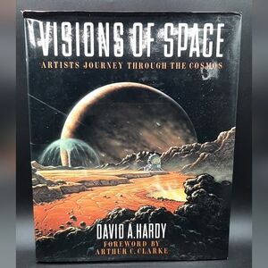 Visions of Space Artist Jouney Through The Cosmos David A. Hardy Hardcovered